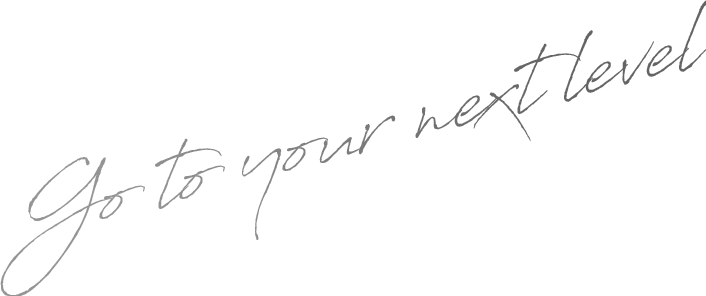 Go to your next level